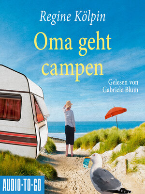 cover image of Oma geht Campen--Omas für jede Lebenslage, Band 2